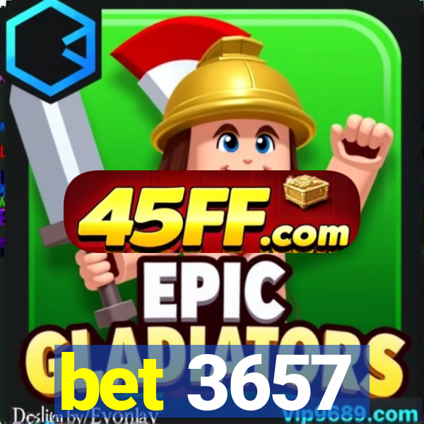 bet 3657